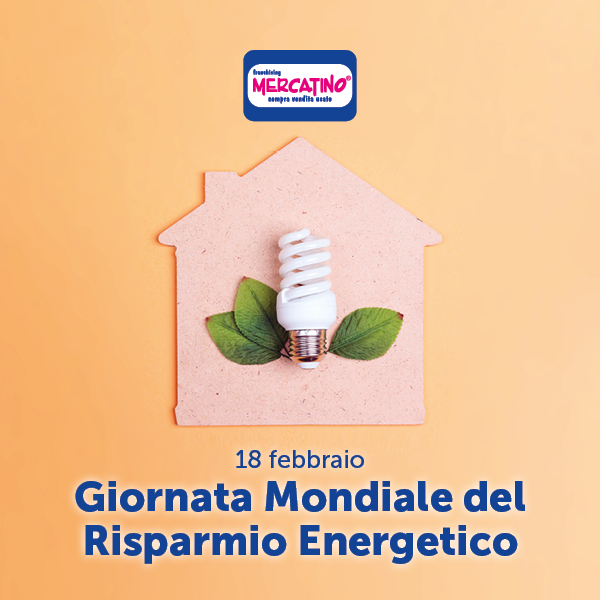 Giornata Mondiale Del Risparmio Energetico Mercatino